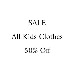ALL KIDS CLOTHES 50% OFF